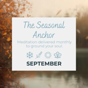The Seasonal Anchor - September